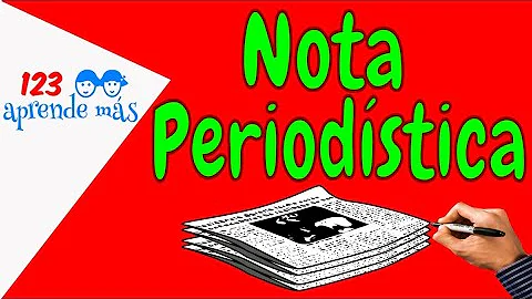 ¿Cuál es la función de una nota periodística?