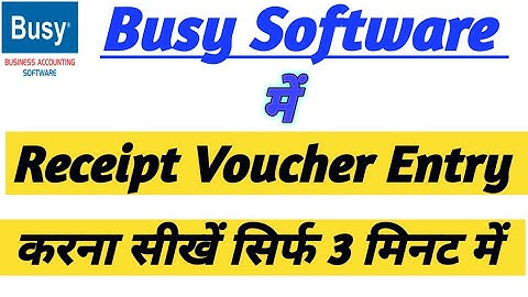 How To Make Payment Received Entry And Receipt Voucher Entry In Busy Software