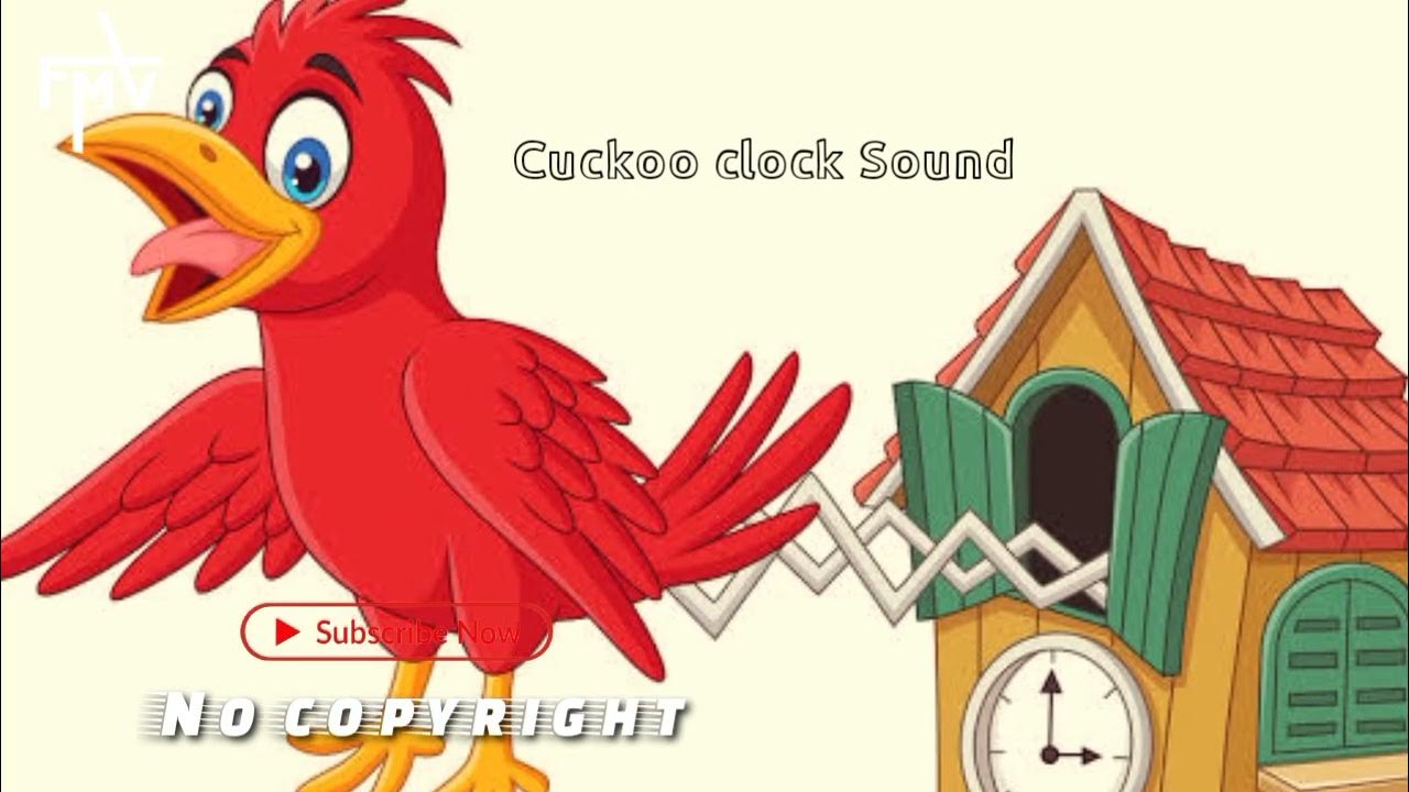 Cuckoo clock sound effect cuckoo clock sound free copyright free