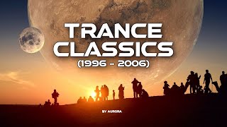 Trance Classics | Moments In Time  (1996 - 2006)