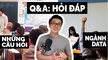 Q&A - Hỏi đáp về Data (phần 1)