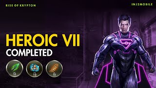 Heroic VII - Completed (RoK) | Injustice 2 Mobile (FTP)