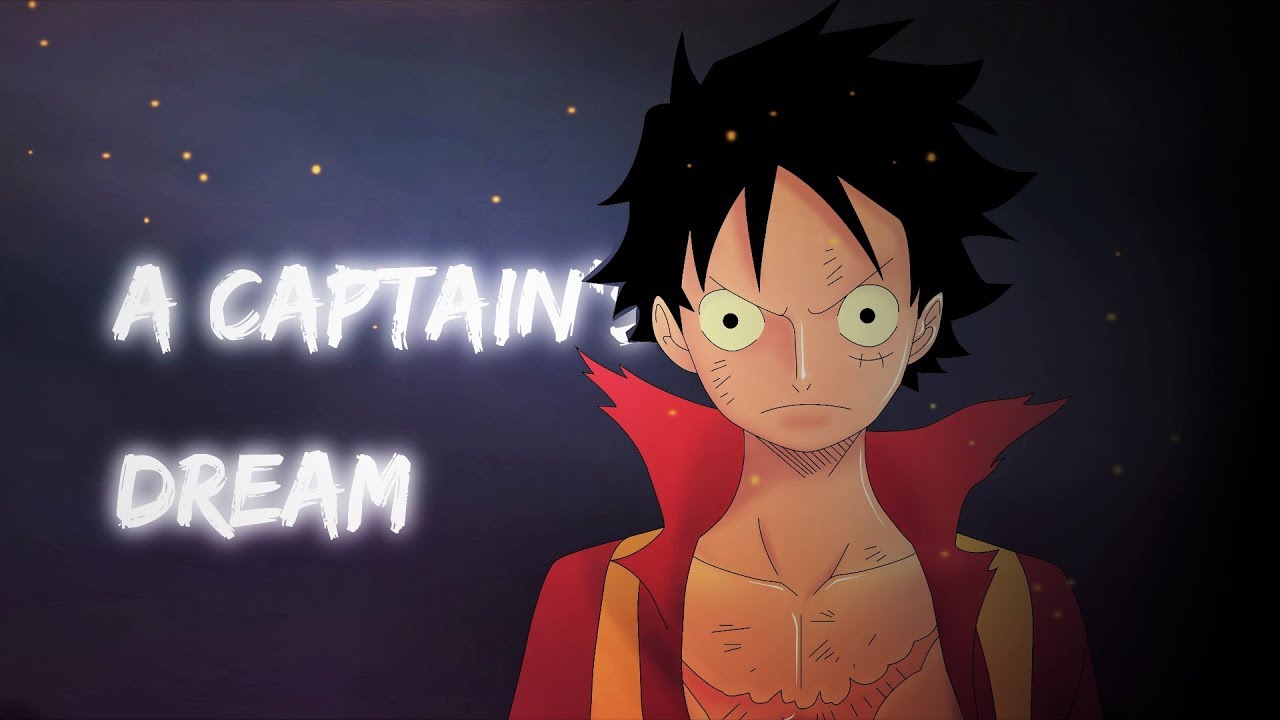 Our Captain Luffy - BiliBili