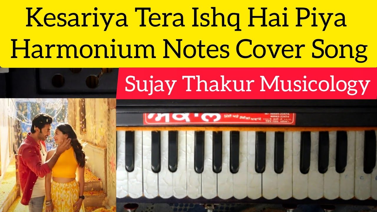 Kesariya Tera Ishq Hai Piya Harmonium Notes SongRanbir and Alia Bhatt