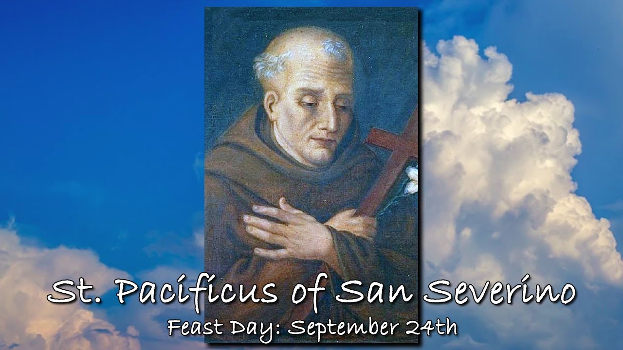 saint-of-the-day-st-pacificus-of-san-severino-september-24th-youtube