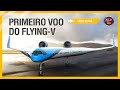 Modelo do Flying-V, AVIÃO DO FUTURO, voou pela primeira vez