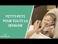 Petits pots pour toute la semaine - La Maison des maternelles #LMDM