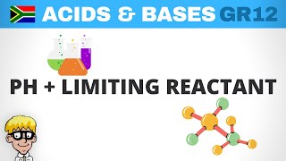 Acids and Bases Grade 12: PH with limiting reactant