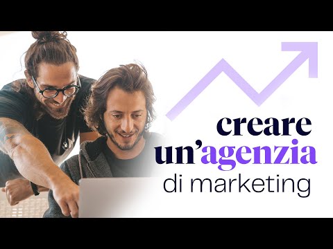 Creare un'agenzia di marketing (focalizzata sulla crescita)