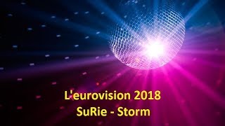 SuRie - Storm - Angleterre l&#39;eurovision 2018 (Lyrics)