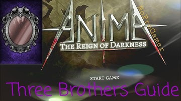 Anima Three Brothers quest guide