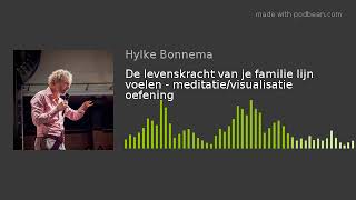De Levenskracht Van Je Familie Lijn Voelen - Meditatievisualisatie Oefening