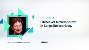 FileMaker Development in Large Enterprises [BUS 04]