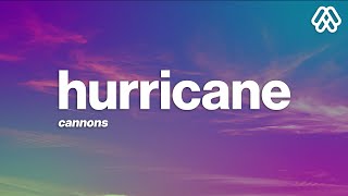 Cannons - Hurricane (Lyrics) chords