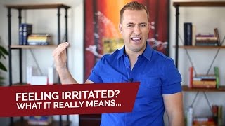 Feeling irritated? What it REALLY means... | Dating Advice for Women by Mat Boggs