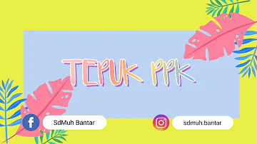 Tepuk PPK & Salam PPK 👏🏻