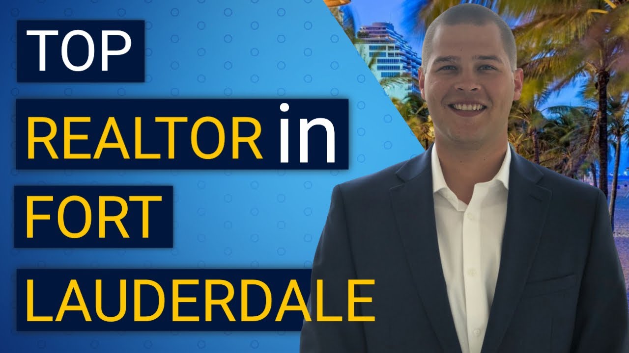 Top Real Estate Agent in Fort Lauderdale Call 3234846680 YouTube
