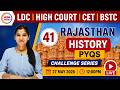 RAJ.HISTORY | PYQs Challenge Series | LDC,CET,BSTC | Class -41 | By Khushi Ma'am