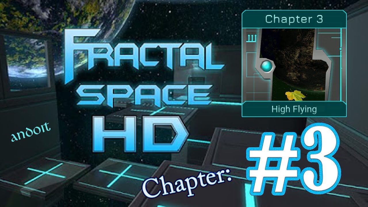 Fractal Space HD Part 3 Gameplay Walkthrough Full HD 1080p