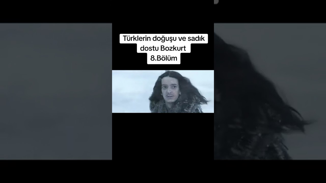 Türklerin Doğuşu 8.Bölüm (Alfa Kurt)