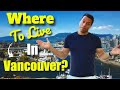 Moving To Vancouver, B.C. Canada? Where To Live In Vancouver In 2020!