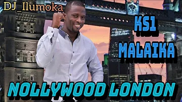 KS1 SULE ALAO MALAIKA NOLLYWOOD LONDON BY DJ_ILUMOKA VOL 25