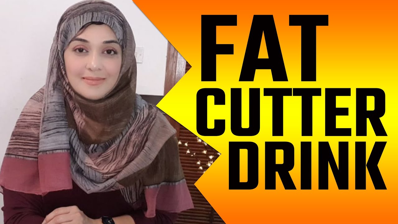 Natural Fat Cutter Drink By Dr Sadia Shaikh Weight Loss Drink YouTube natural-fat-cutter-drink-by-dr-sadia-shaikh-weight-loss-drink-youtube
