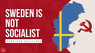 Sweden Is NOT Socialist