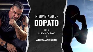 [Parte 8] Intervista ad un dopato  perché lo fanno?