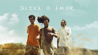 Big Up - Deixa o Amor (Clipe Oficial) chords