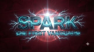 SPARK: THE FIRST VANGUARD | Official Motion Title Teaser