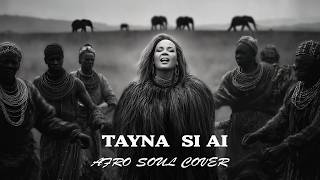 Tayna Si Ai |  Afro Soul Cover ( Mansour )
