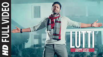 Lutti Full Video Song | Happy Gosal | Noor | Latest Punjabi Song 2016