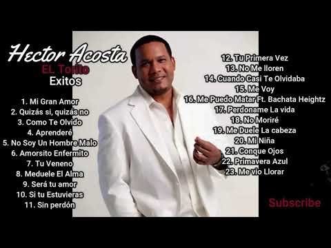 Hector Acosta(El Torito)-Exitos- 23 canciones mix