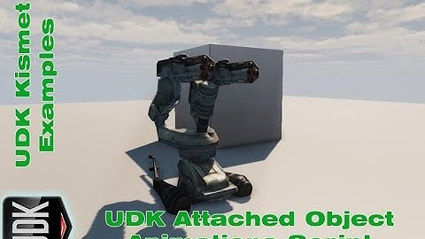 UDK Attached Object Animations | Example by Devin Sherry