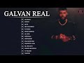 Grandes exitos del  Galvan Real  - Mix Galvan Real  2021 - ( 15 mejores canciones )