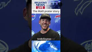 The Matt prater story