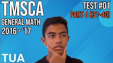 TMSCA General Math 2016-2017 Test #01 Part 4