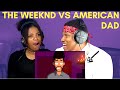 Couple Reacts To American Dad — The Weeknd’s Dark Secret| #ICONANDKAY