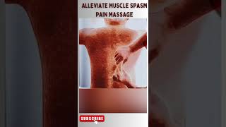 Relieve Muscle Spasm Pain with Expert Back Massage | Step-by-Step Guide. | #youtubeshorts #health