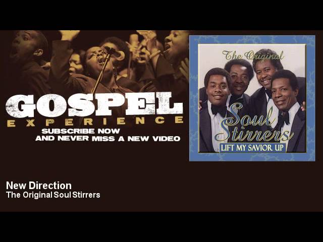 The Original Soul Stirrers - New Direction - Gospel auf YouTube ansehen The Original Soul Stirrers - New Direction - Gospel auf YouTube ansehen