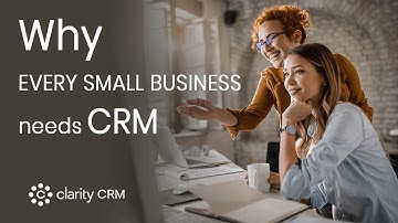 Why Every Small Business Needs a CRM