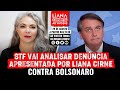 Denúncia contra Bolsonaro por terrorismo será analisada pelo STF: Liana Cirne comenta