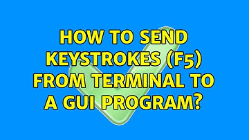 Unix & Linux: How to send keystrokes (F5) from terminal to a GUI program? (5 Solutions!!)