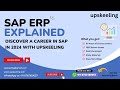 SAP ERP Explained: Dive into the Basics, Features, and Future Trends in Simple Terms with upskeeling