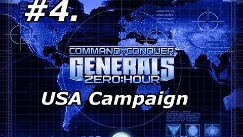 4. Command And Conquer: Generals (Zero Hour) - Mission 4 [USA Campaign]