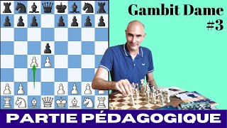 Partie d'échecs pédagogique : Gambit Dame (3)