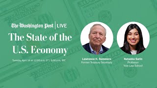 Larry Summers and Natasha Sarin on U.S. economy, tax policy and national debt (Full Stream 4/16)