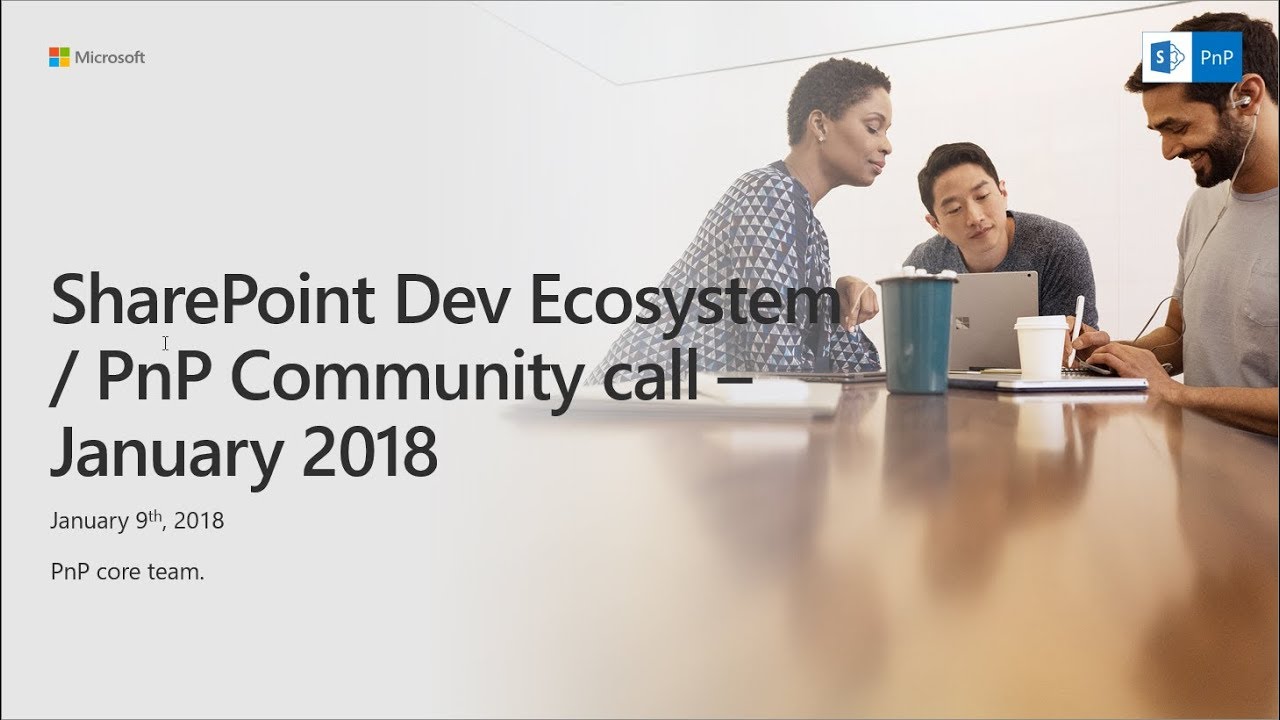 PnP Monthly Community Call - January 2018 - YouTube