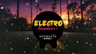 Electro Session 1 - APOMAYTA DJ